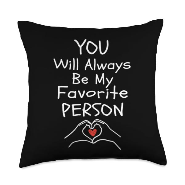 You are My Favorite Person Heart Hands Relationship Love Throw Pillow