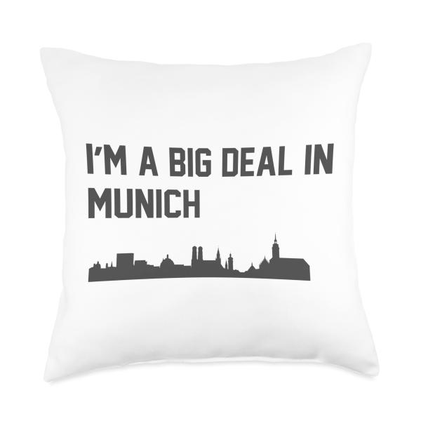 I'm A Big Deal in Munich Throw Pillow