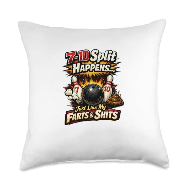 7-10 Split Happens... Just Like My Farts ＆ Shits Throw Pillow