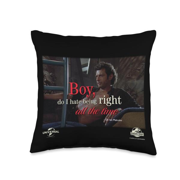 Jurassic Park Dr. Ian Malcolm Right All The Time Throw Pillow