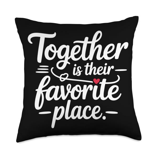 Together is Their Favourite Place Family Love Quote Throw Pillow