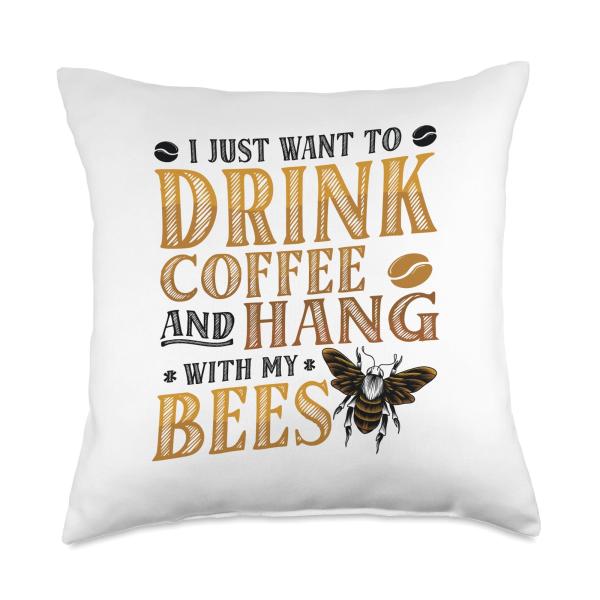 I Just Want to Drink Coffee and Hang with My Bees Beekeeper Throw Pillow