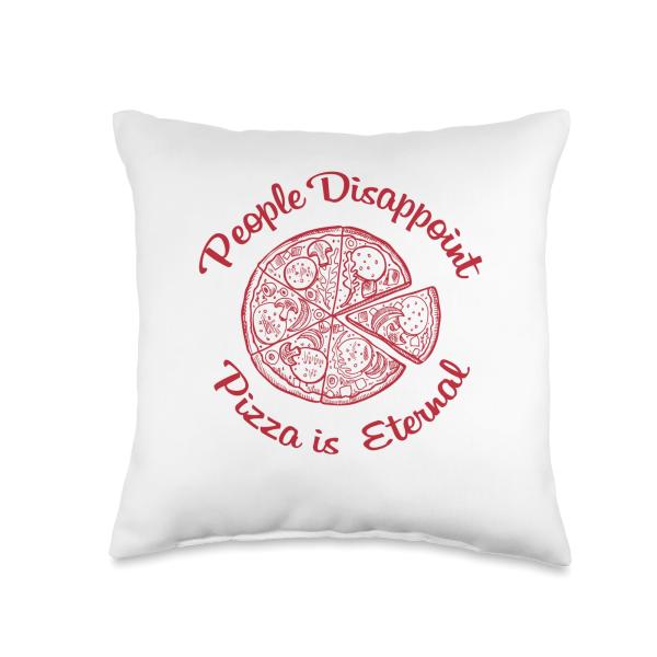 People Disappoint Pizza is Eternal Funny Food Meme Throw Pillow