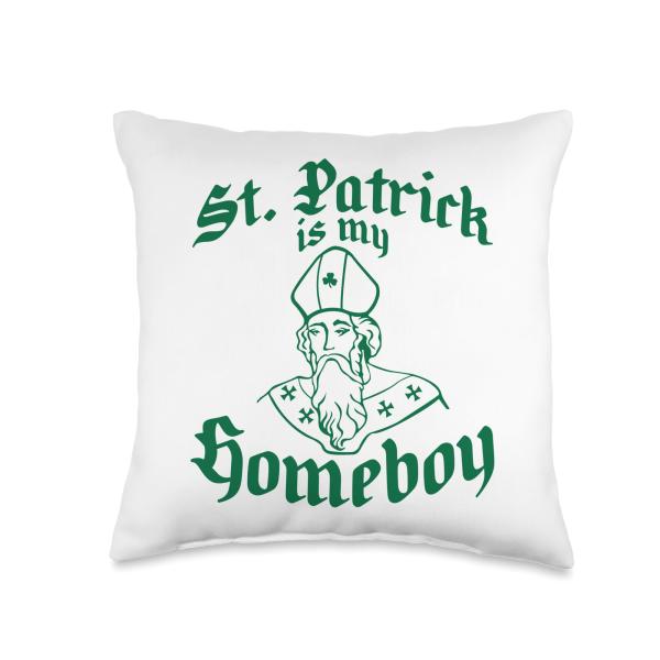 Saint Patrick is My Homeboy Throw Pillow