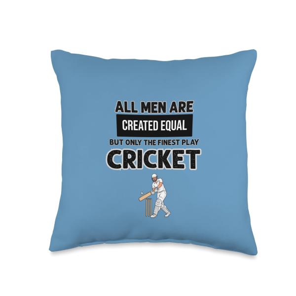 All Men are Created Equal But Only The Top Play Cricket Throw Pillow
