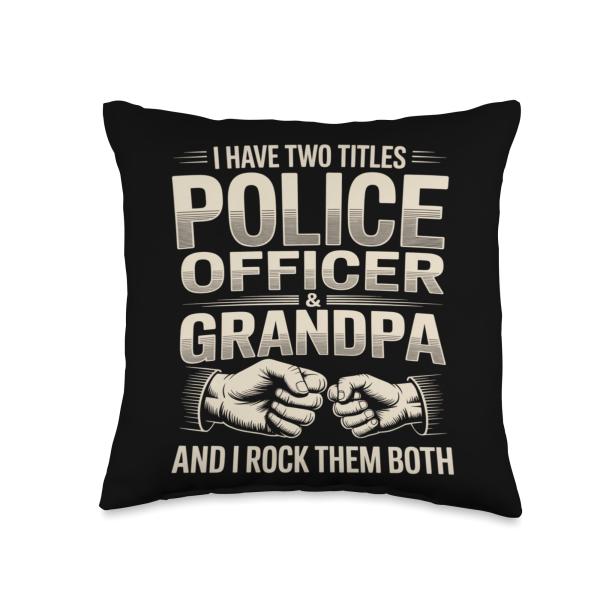 I Have Two Titles Police Officer and Grandpa Throw Pillow