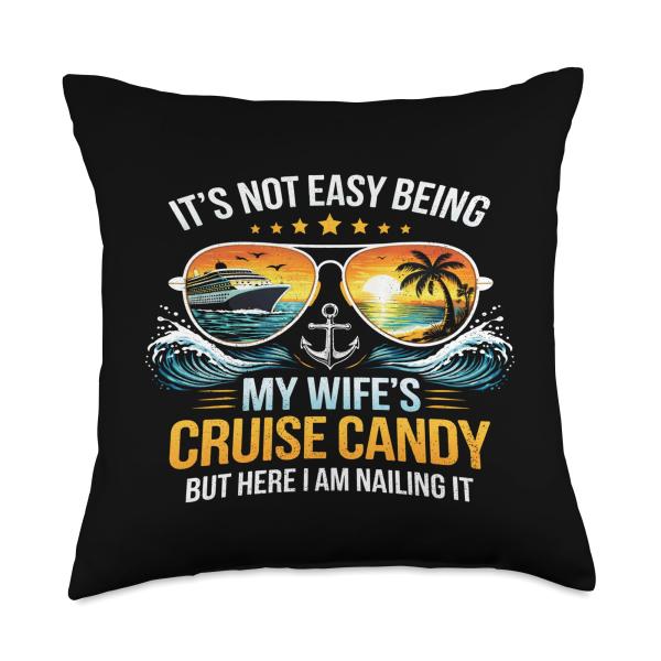 My Wifes Cruise Candy Funny Couple Cruise Ship Husband Humor Throw Pillow