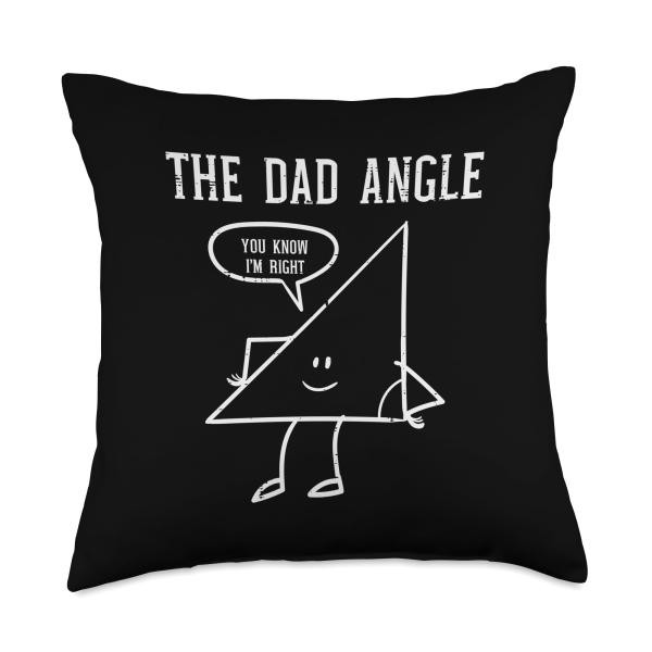 Fathers Day Dad Angle Triangle Funny Math Joke Papa Daddy Throw Pillow