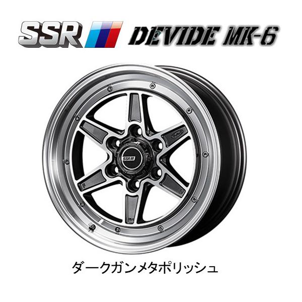 SSR DEVIDE MK-6 fBoCh }[NVbNX 200n nCG[X 6.5J-16 +38 6H139.7 _[NK^|bV S{Zbg 