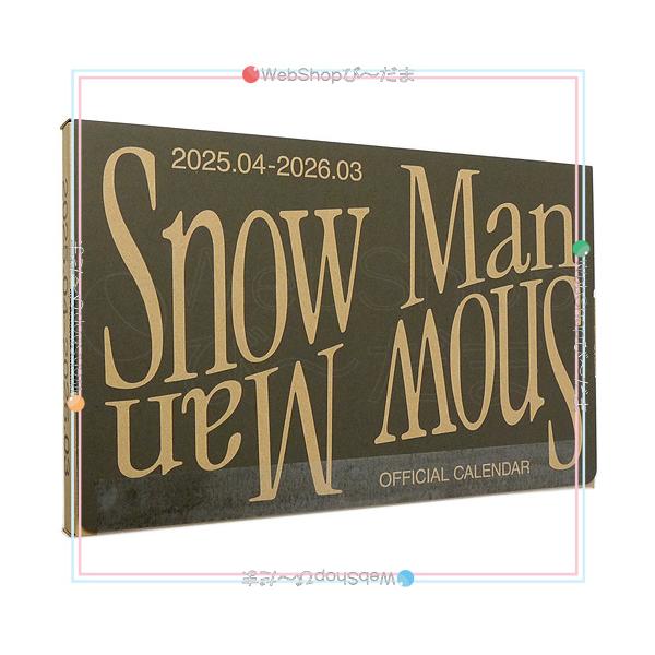 Snow Man オフィシャルカレンダー 2025.04-2026.03 [卓上カレンダー]◆新品Ss
