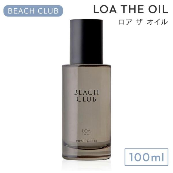 LOA THE OIL ロア ザ オイル BEACH CLUB ビーチクラブ 100ml