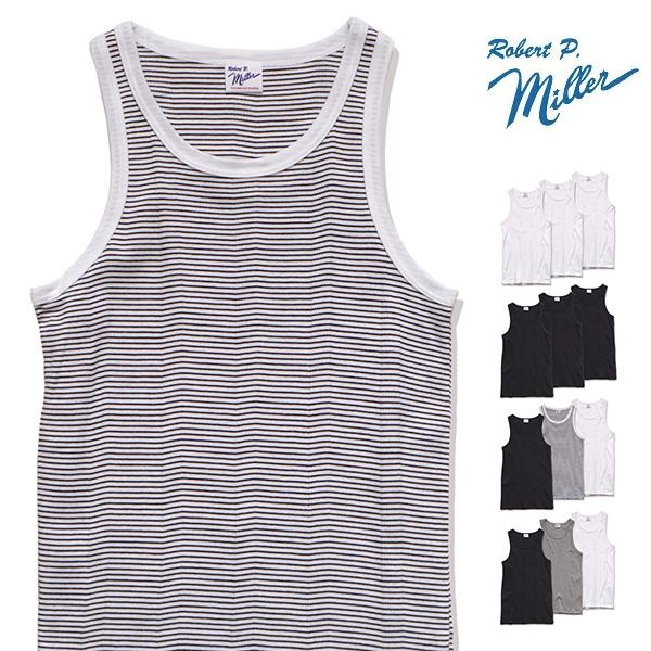 ロバート ピー ミラー【Robert P. Miller】133C 3P Panel-rib Tanktop タンクトップ ノースリーブ 3枚組 パネルリブ 針抜き メンズ レディース トップス 無地