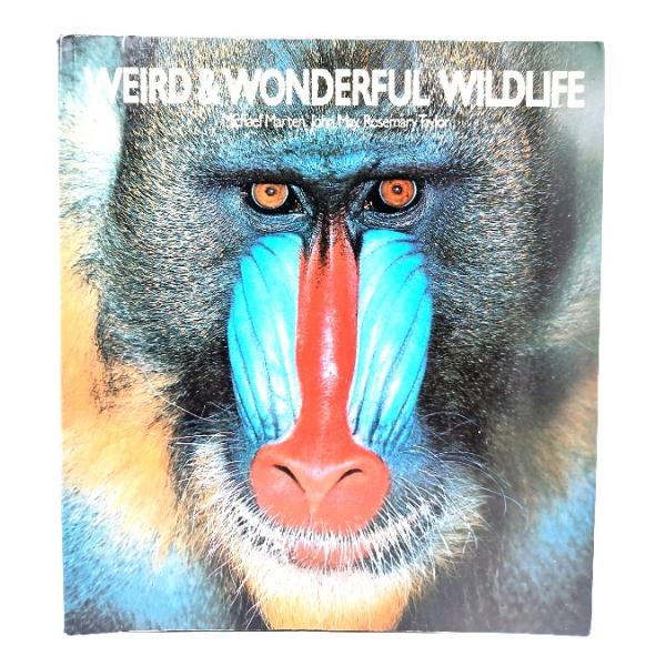 Weird and Wonderful Wildlife /Michael Marten, John May, Rosemary Taylor/Chronicle Books