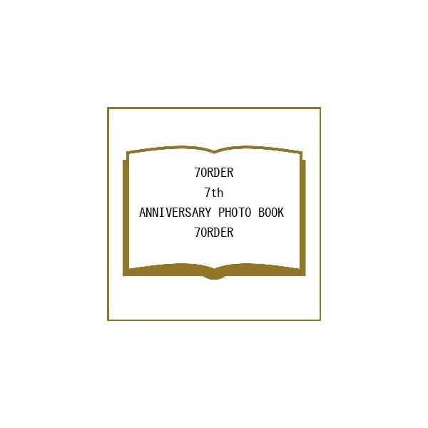 〔予約〕7ORDER 7th ANNIVERSARY PHOTO BOOK/７ORDER