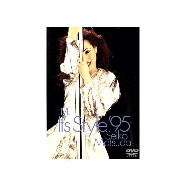 LIVE It’s Style’95/松田聖子