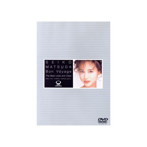 Bon Voyage〜The Best Lives and Clips/松田聖子