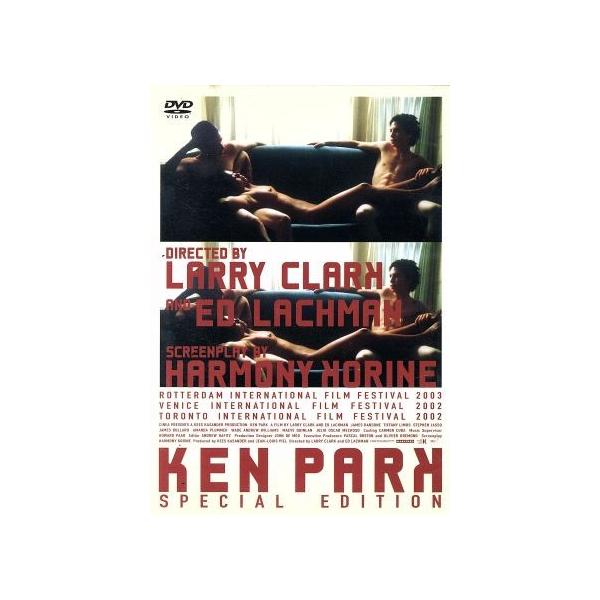 ＫＥＮ　ＰＡＲＫ〜スペシャル・エディション〜／ラリー・クラーク（監督）,ジェームズ・ランソン,ティファニー・ライモス,スティーヴン・