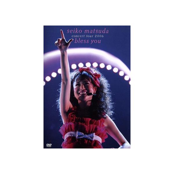 seiko matsuda concert tour 2006 bless you/松田聖子