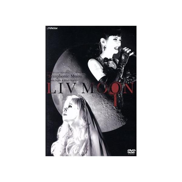 LIV MOON CLUB SHOW 2012“Symphonic Moon”〜White Night &amp; Black Night〜/LIV MOON