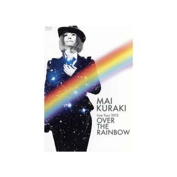 Mai Kuraki Live Tour 2012〜OVER THE RAINBOW〜/倉木麻衣