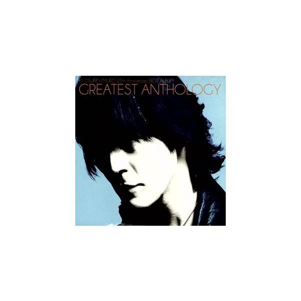 氷室京介 25th Anniversary BEST ALBUM GREATEST ANTHOLOGY/氷室