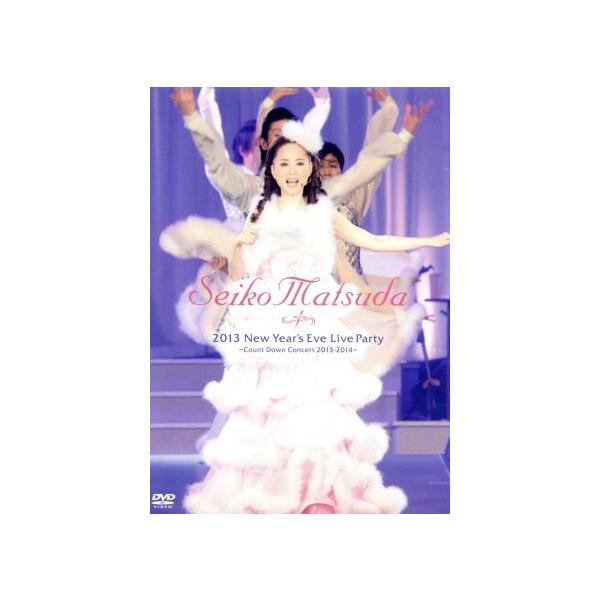 2013 New Year’s Eve Live Party〜Count Down Concert 2013-2014〜/松田聖子