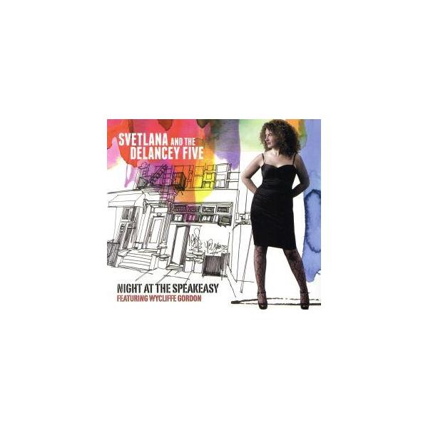 【輸入盤】Night at the Speakeasy/Svetlana &amp; Delancey Five