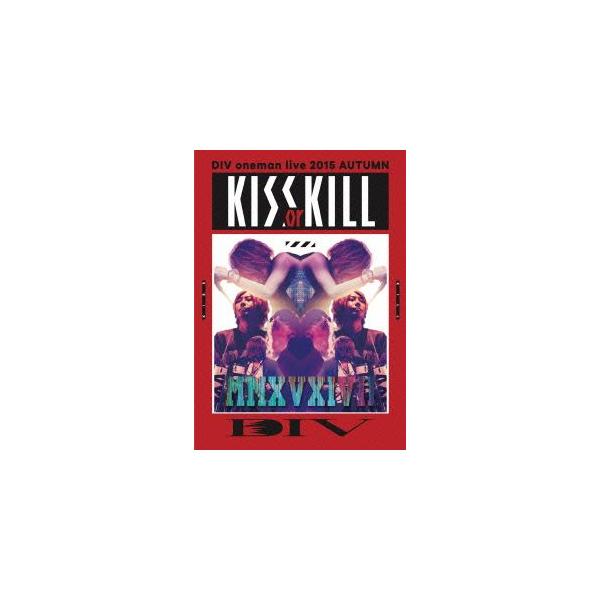 DIV oneman live 2015 AUTUMN KISS or KILL/DIV