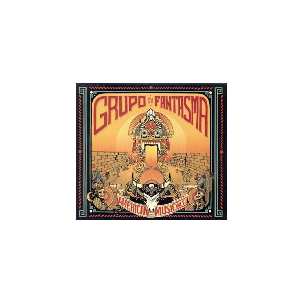 【輸入盤】American Music: Volume 7/Grupo Fantasma