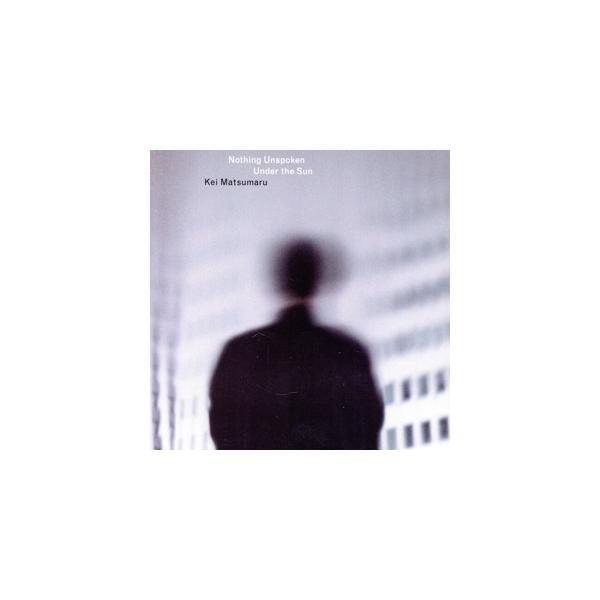 Nothing Unspoken Under the Sun(紙ジャケット仕様)/松丸契,石井彰(p),金澤英明(b),石若駿(ds、perc)