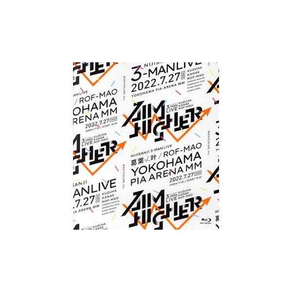 Kuzuha & Kanae & ROF-MAO Three-Man LIVE「Aim Higher」(通常版)(Blu-ray Disc)/にじさんじ