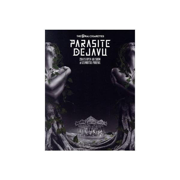 PARASITE DEJAVU 2019 at IZUMIOTSU PHOENIX(Blu-ray Disc)/THE ORAL CIGARETTES