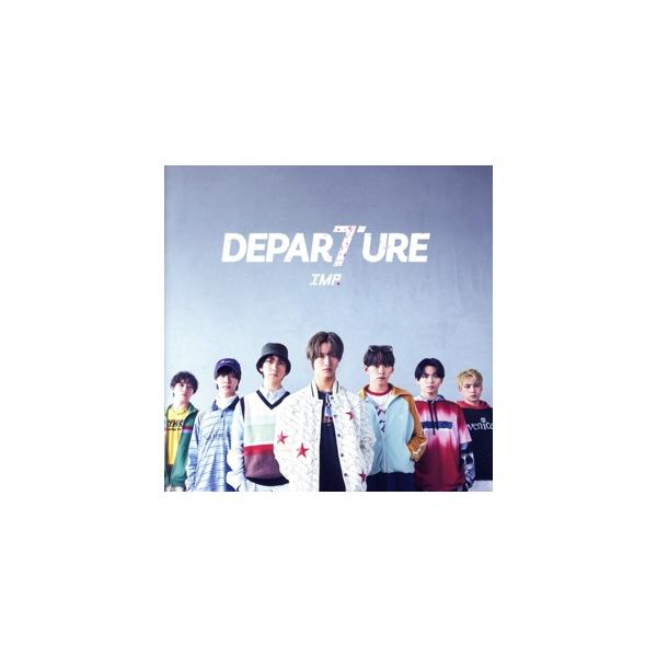IMP. DEPARTURE CD+Blu-ray 初回盤2枚＋通常盤1枚 DEPARTURE(通常盤)/IMP. : ブックオフ2号館 ヤフーショッピング店
