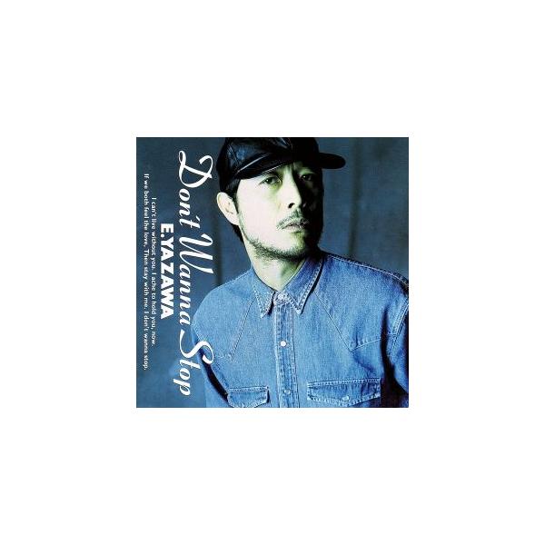 DON’T WANNA STOP/矢沢永吉