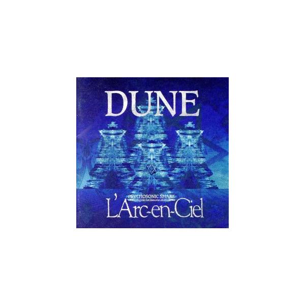 DUNE/L’Arc〜en〜Ciel