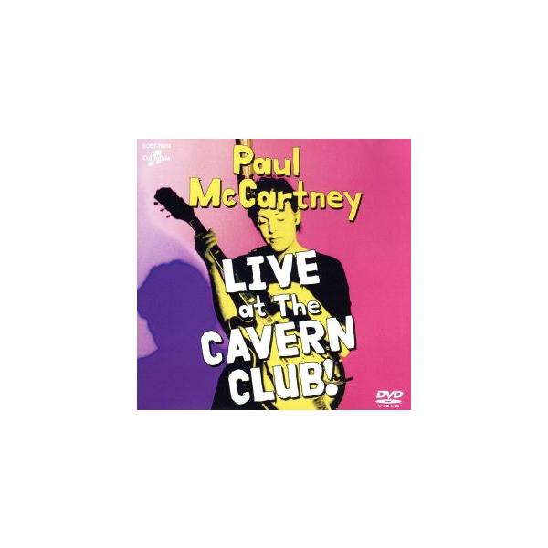 ライヴ・アット・キャバーン〜LIVE AT THE CAVERN〜/ポール・マッカートニー,デヴィッド・ギルモア,イ