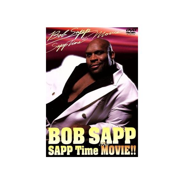 SAPP Time The MOVIE！/ボブ・サップ