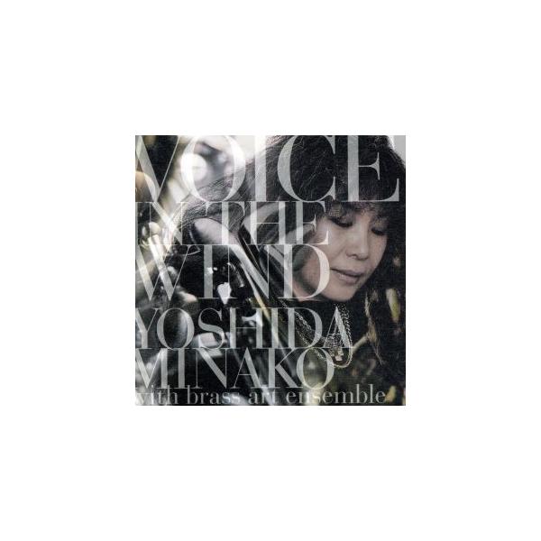VOICE IN THE WIND YOSHIDA MINAKO WITH BRASS ART ENSEMBLE(Hybrid