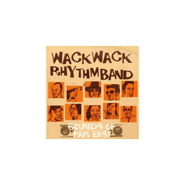 SOUNDS OF FAR EAST/Wack Wack Rhythm Band