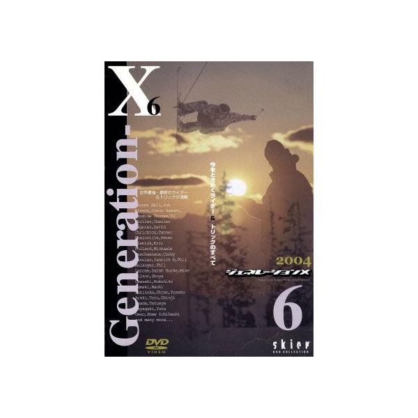 ジェネレーションX6/ドキュメント・バラエティ