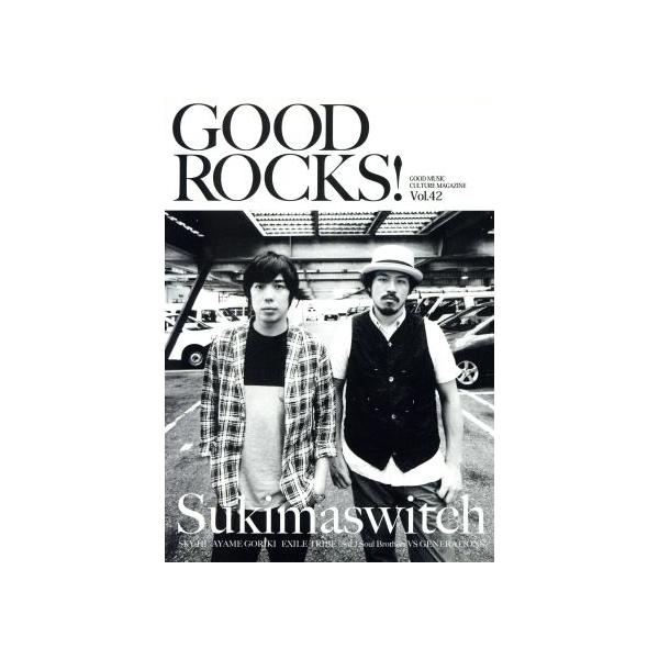 GOOD ROCKS！(Vol.42) Sukimaswich SKY-HI/ROCKS ENTERTAINMENT(編者)