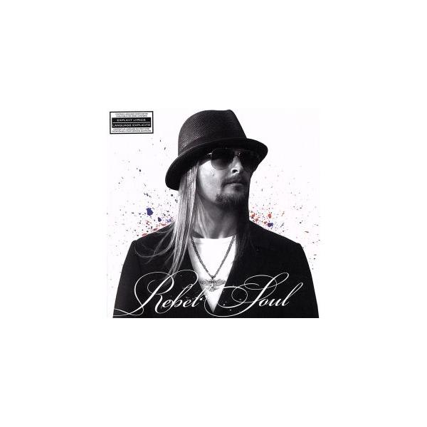 【輸入盤】Rebel Soul/キッド・ロック