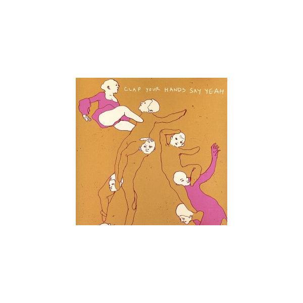 【輸入盤】Clap Your Hands Say Yeah/クラップ・ユア・ハンズ・セイ・ヤー　