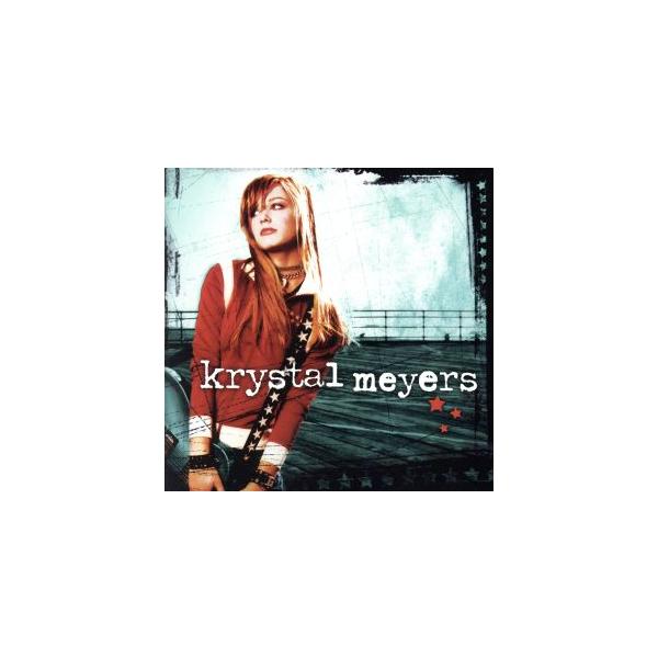 【輸入盤】Krystal Meyers/クリスタル・マイヤーズ