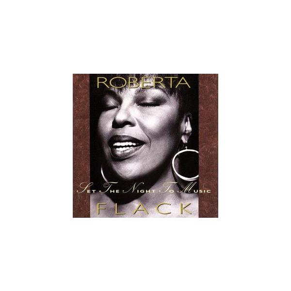 【輸入盤】Set the Night to Music/ロバータ・フラック