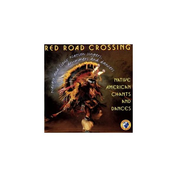 【輸入盤】Native American Chants &amp; Dances/RedRoadCrossing