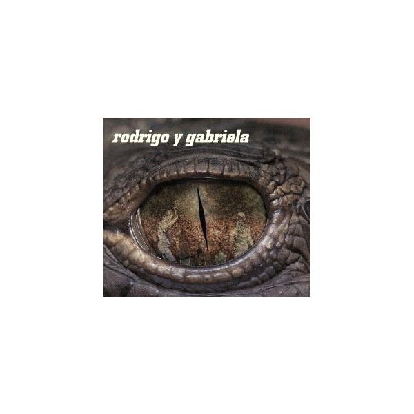 【輸入盤】Rodrigo Y Gabriela/ロドリーゴ・イ・ガブリエーラ　