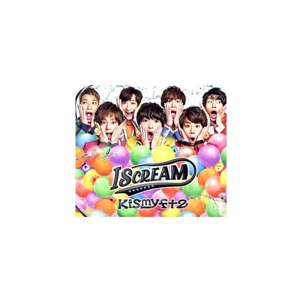 I SCREAM(通常盤)/Kis-My-Ft2