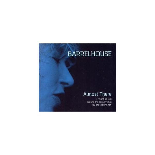 【輸入盤】Almost There/Barrelhouse
