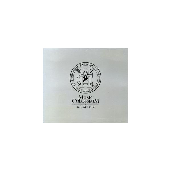 MUSIC COLOSSEUM(初回生産限定盤B)(DVD付)/Kis-My-Ft2